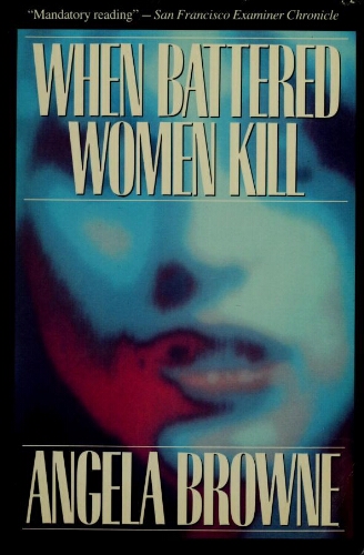 When battered women kill