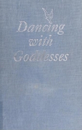 Dancing with goddesses