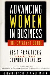 Advancing women in business - the catalyst guide