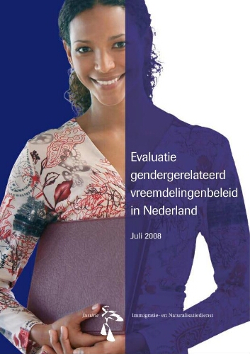 Evaluatie gendergerelateerd vreemdelingenbeleid in Nederland: uitvoeringsbeleid, praktische invulling en gevolgen voor de vreemdeling