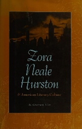 Zora Neale Hurston & American literary culture