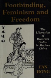 Footbinding, feminism and freedom