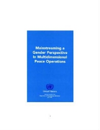 Mainstreaming a gender perspective in multidimensional peace operations