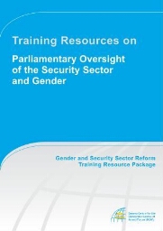 Training resources on parliamentary oversight of the security sector and gender