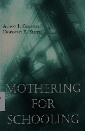 Mothering for schooling