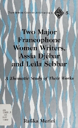 Two major Francophone women writers, Assia Djébar and Leïla Sebbar