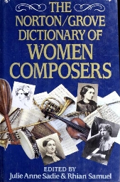 The new Norton/Grove dictionary of women composers