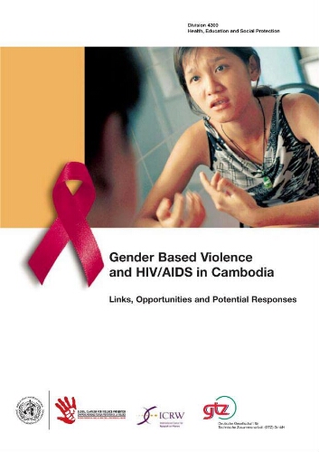 Gender based violence and HIV/AIDS in Cambodia
