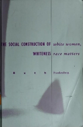 The social construction of whiteness