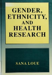 Gender, ethnicity, and health research