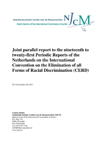 Joint parallel report to the nineteenth to twenty-first Periodic Reports of the Netherlands on the International