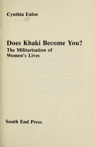 Does khaki become you? The militarization of women's lives