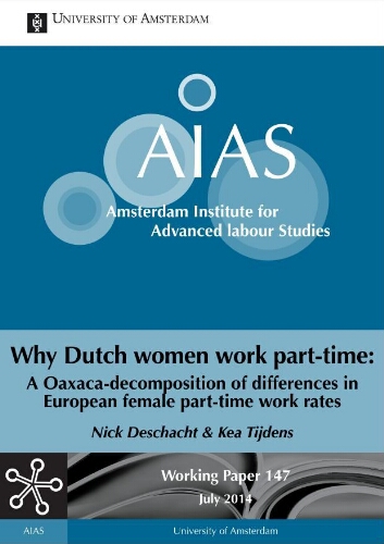 Why Dutch women work part-time: a Oaxaca-decomposition of differences in European female part-time work rates