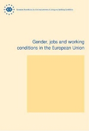 Gender, jobs and working conditions in the European Union