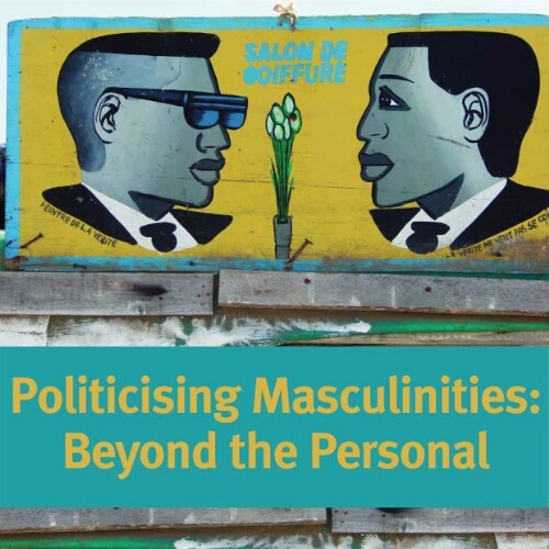 Politicising masculinities