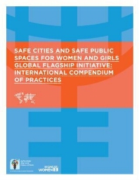 Safe cities and safe public spaces for women and girls global flagship initiative