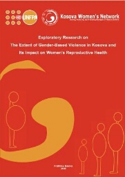Exploratory research on the extent of gender-based violence in Kosova and its impact on women's reproductive health