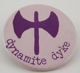 'Dynamite dyke'. Button
