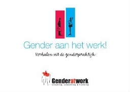 Gender aan het werk! Verhalen uit de genderpraktijk