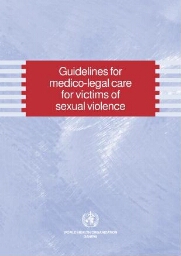 Guidelines for medico-legal care for victims of sexual violence