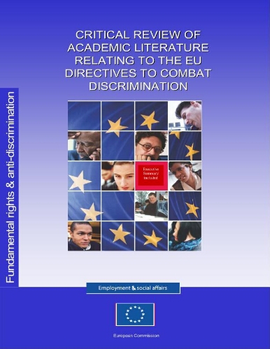 Critical review of academic literature relating to the EU Directives to combat discrimination