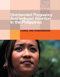 Unintended pregnancy and induced abortion in the Philippines