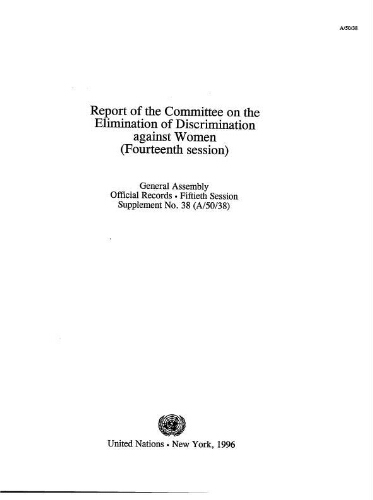 Report of the Committee on the elimination of discrimination against women (fourteenth session)