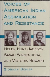 Voices of American Indian assimilation and resistance