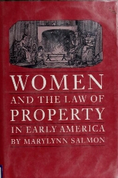 Women and the law of property in early America