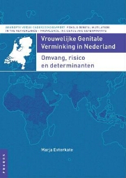 Vrouwelijke Genitale Verminking in Nederland. Omvang, risico en determinanten