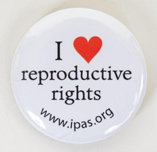 Button. 'I love reproductive rights'