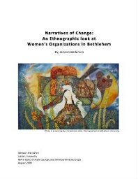 Narratives of change: an ethnographic look at women's organizations in Bethlehem