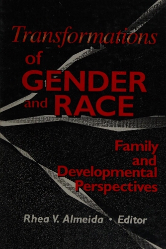 Transformations of gender and race