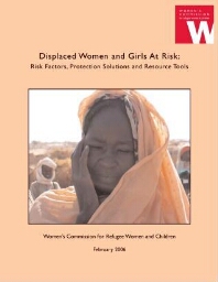 Displaced women and girls at risk: risk factors, protection solutions and resource tools