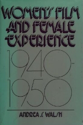 Women's film and female experience 1940-1950