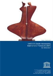 UNESCO's gender mainstreaming implementation framework (GMIF) for 2002-2007