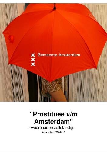 Prostituee v/m Amsterdam” -weerbaar en zelfstandig– 2008-2010