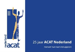 25 jaar ACAT Nederland – mensen hun naam teruggeven