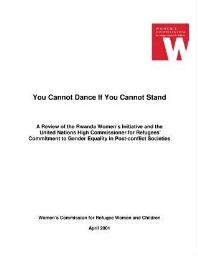 You cannot dance if you cannot stand: a review of the Rwanda Women's Initiative and the United Nations High Commissioner for Refugees' commitment to gender equality in post-conflict societies