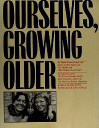Ourselves, growing older