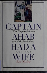 Captain Ahab had a wife