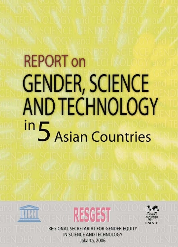 Report on gender, sciences & technology in five Asian countries