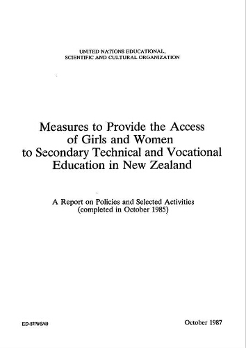 Measures to provide the access of girls and women to secondary technical and vocational education in New Zealand