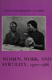 Women, work and fertility, 1900-1986