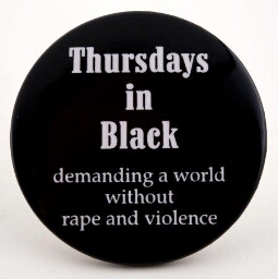 Button. Thursdays in Black. Demanding a world without rape and violence