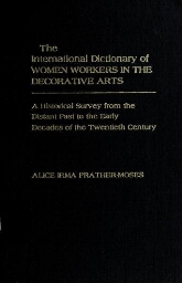 The international dictionary of women workers in the decorative arts