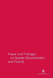 Power and privileges on gender discrimination and poverty