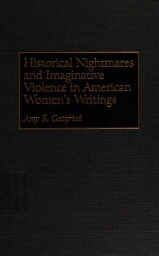Historical nightmares and imaginative violence in American women's writings