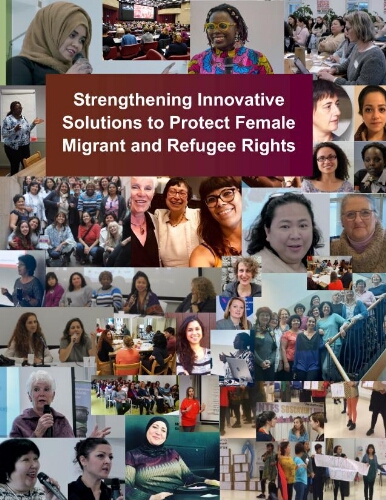Strengthening innovative solutions to protect female migrant and refugee rights