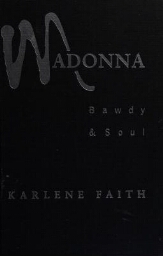 Madonna, bawdy & soul